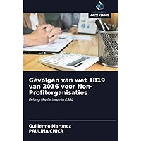 Gevolgen van wet 1819 van 2016 voor Non-Profitorganisaties: Belangrijke factoren in ESAL (Dutch Edition)