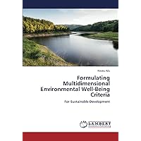 Formulating Multidimensional Environmental Well-Being Criteria: For Sustainable Development