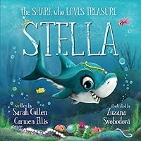 Stella: The Shark Who Loves Treasure (Ocean Tales Children's Books)