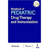 Handbook Of Pediatric Drug Therapy And Immunization Handbook Of Pediatric Drug Therapy And Immunization Kindle Paperback