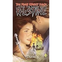 The Burning (The Fear Street Saga #3) The Burning (The Fear Street Saga #3) Mass Market Paperback Kindle Paperback
