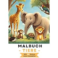 Malbuch - Tiere - mit 50 Seiten zum Ausmalen: Malbuch Tiere (German Edition)