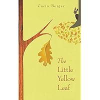 The Little Yellow Leaf The Little Yellow Leaf Paperback Hardcover