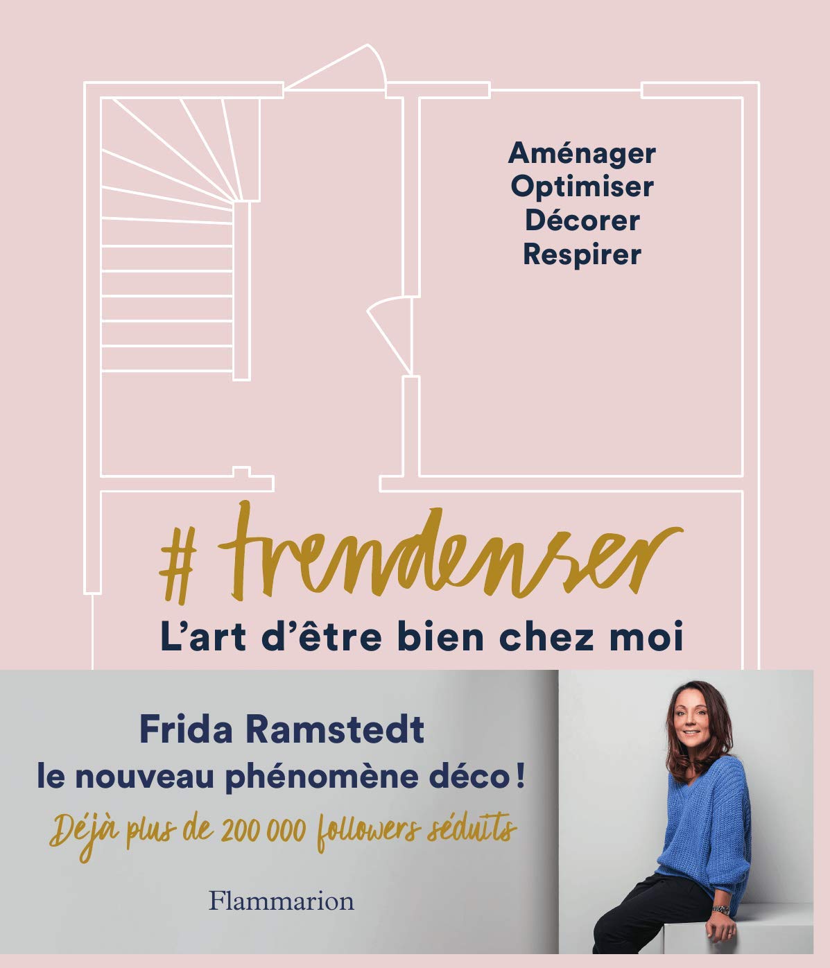 Trendenser. L’art d'être bien chez soi: L'art d'être bien chez moi (French Edition)