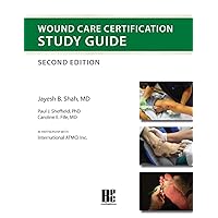 Wound Care Certification Study Guide, Second Edition Wound Care Certification Study Guide, Second Edition Paperback Kindle