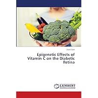 Epigenetic Effects of Vitamin C on the Diabetic Retina