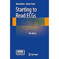 Starting to Read ECGs: The Basics Starting to Read ECGs: The Basics Kindle Paperback