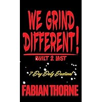 We Grind Different: 7 Day Daily Devotional