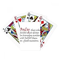 Quote We Should Fulfill Our Duties in Daily Life Poker Playing Magic Card Fun Board Game
