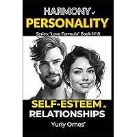 Harmony of Personality: Self-Esteem in Relationships (Relationship Textbook: The Formula of Love)