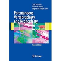 Percutaneous Vertebroplasty and Kyphoplasty Percutaneous Vertebroplasty and Kyphoplasty Hardcover Kindle Paperback