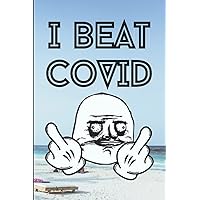 I BEAT COVID: 🖕😷🖕 FUCK YOU COVID | Covid 19 Gifts for Employees | Covid Gifts Funny | Best Gift Exchange Gifts Under 20 | Journal 120 Pages 6
