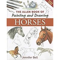 The Allen Book of Painting and Drawing Horses The Allen Book of Painting and Drawing Horses Paperback