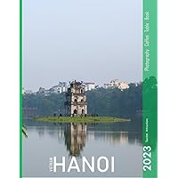HANOI VIETNAM Photography Coffee Table Book: A Mind-Blowing Tour of Hanoi City,Vietnam Photography Coffee Table Book: for People Of All Ages Who Love Tourism & Travel. Paperback.July 1,2023.
