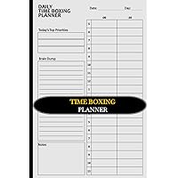 Daily Timeboxing Planner: Time-Block Journal for Time Management, Productivity, To-Do List Schedule, and Improved Efficiency | 110 Pages, 6