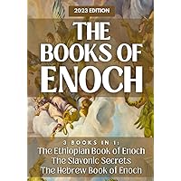The Books of Enoch: New and Complete Edition | 3 Books in 1: The Ethiopian Book of Enoch, The Slavonic Secrets and The Hebrew Book of Enoch