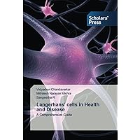 Langerhans' cells in Health and Disease: A Comprehensive Guide
