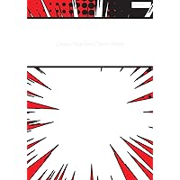 Create Your Own Comic Book: Blank Comic Book, Single Story Length, 7