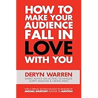 How to Make Your Audience Fall in Love with You How to Make Your Audience Fall in Love with You Paperback Kindle