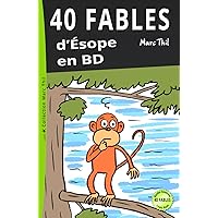 40 Fables d'Ésope en BD (French Edition) 40 Fables d'Ésope en BD (French Edition) Paperback Kindle Mass Market Paperback