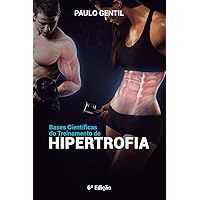 Bases científicas do treinamento de hipertrofia Bases científicas do treinamento de hipertrofia Paperback Kindle Edition