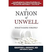A Nation of Unwell: What's Gone Wrong? A Nation of Unwell: What's Gone Wrong? Paperback Kindle Hardcover