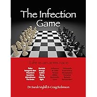 The Infection Game: Life Is an Arms Race The Infection Game: Life Is an Arms Race Paperback Kindle