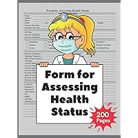 Form for Assessing Health Status: Medical Journal for Pre-employment Forms or Other Medical Examinations 200 Pages (Paramedic Templates) Form for Assessing Health Status: Medical Journal for Pre-employment Forms or Other Medical Examinations 200 Pages (Paramedic Templates) Hardcover Paperback