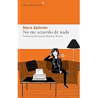 No me acuerdo de nada (Spanish Edition) No me acuerdo de nada (Spanish Edition) Paperback