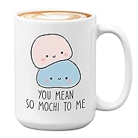 Valentine's Day Coffee Mug 15oz White - You Mean So Mochi To Me - For Him Her Sweet Cute Celebration Girlfriend Wife Boyfriend Relationship