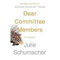 Dear Committee Members (The Dear Committee Trilogy) Dear Committee Members (The Dear Committee Trilogy) Paperback Kindle Audible Audiobook Hardcover Spiral-bound