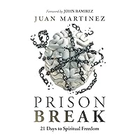 Prison Break: 21 Days to Spiritual Freedom Prison Break: 21 Days to Spiritual Freedom Paperback Kindle