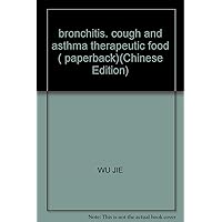 bronchitis, cough and asthma therapeutic food ( paperback)