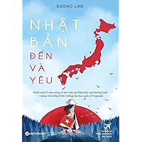 Japan came and fell in love: The book Japan Came and Loved by Duong Linh is a useful guide to help you answer the above questions