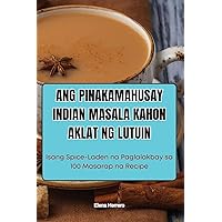 Ang Pinakamahusay Indian Masala Kahon Aklat Ng Lutuin (Philippine Languages Edition)