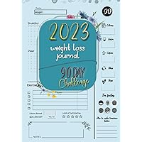 Weight Loss Journal: Cute Weight Loss Tracker for Women| Daily Exercise and Diet Planner to Monitor Your Food and Fitness Activity| Funny Motivational Weight Loss Workbook 90 Day Challenge