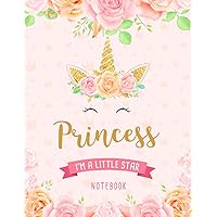 Princess I'm A Little Star Notebook: Unicorn Composition Notebook Gift for Students Girls for Home School With Personalized Name With Cute Unicorn Cover Design, 8.5x11 in ,110 Lined Pages.