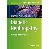 Diabetic Nephropathy: Methods and Protocols (Methods in Molecular Biology, 2067)