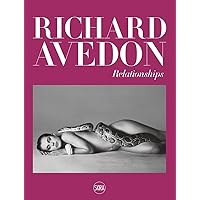 Richard Avedon: Relationships Richard Avedon: Relationships Hardcover