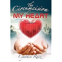 Circumcision of My Heart Circumcision of My Heart Paperback Kindle