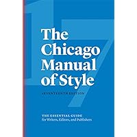 The Chicago Manual of Style, 17th Edition The Chicago Manual of Style, 17th Edition Hardcover