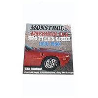 Monstrous American Car Spotter's Guide 1920-1980 Monstrous American Car Spotter's Guide 1920-1980 Hardcover