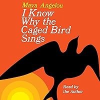 I Know Why the Caged Bird Sings (Abridged) I Know Why the Caged Bird Sings (Abridged) Audible Audiobook Audio CD