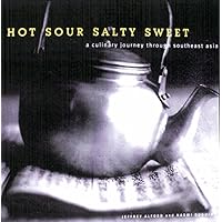 Hot, Sour, Salty, Sweet: A Culinary Journey Through Southeast Asia Hot, Sour, Salty, Sweet: A Culinary Journey Through Southeast Asia Hardcover Kindle