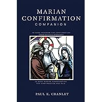 Marian Confirmation Companion: In Home Program for Confirmation Candidates and Sponsors Marian Confirmation Companion: In Home Program for Confirmation Candidates and Sponsors Paperback Kindle Audible Audiobook