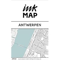 Inkmap Antwerpen - Karten für eReader, Sehenswürdigkeiten, Kultur, Ausgehen (German) (German Edition)