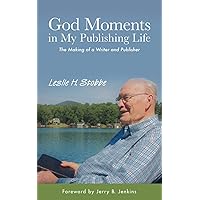 God Moments in My Publishing Life: The Making of a Writer and Publisher