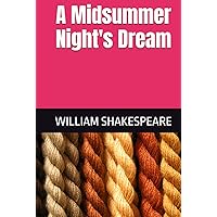 A Midsummer Night's Dream A Midsummer Night's Dream Hardcover Paperback