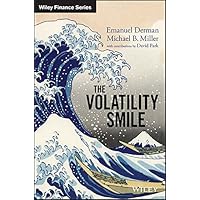 The Volatility Smile: An Introduction for Students and Practitioners (Wiley Finance) The Volatility Smile: An Introduction for Students and Practitioners (Wiley Finance) Hardcover eTextbook