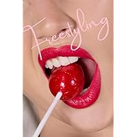 Sugar Baby Freestyling: Convenient Notebook to Capture Your Sugar Baby Side Hustle: Perfect Gift to Sprinkle your Friends with a Fun Notebook: ... Sugar Tips, Tricks & Dating Do's & Dont's